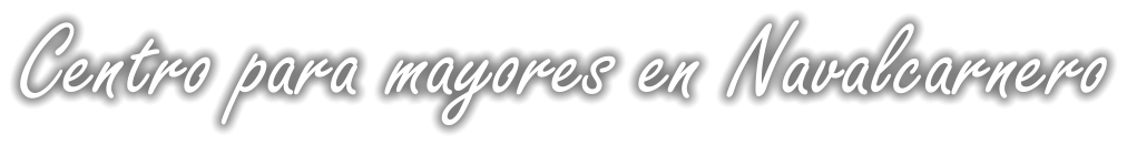 Centro para mayores en Navalcarnero